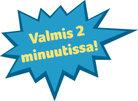valmis 2 minuutissa